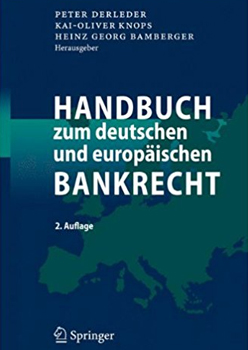 Handbuch zum deutschen und europäischen Bank- und Kapitalmarktrecht