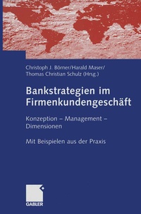Bankstrategien im Firmenkundengeschäft