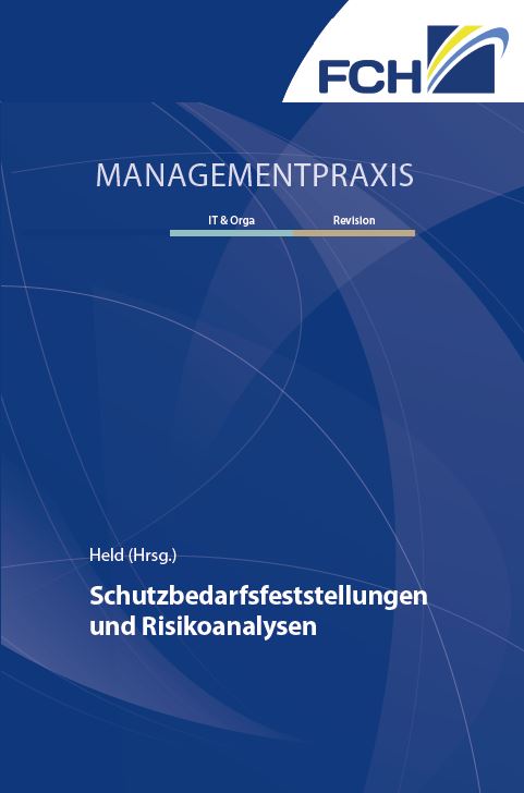 Schutzbedarfsfeststellungen und Risikoanalysen