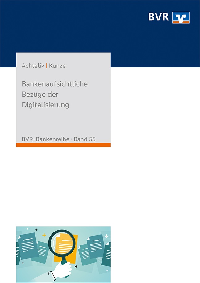 Bankenaufsichtliche Bezüge der Digitalisierung